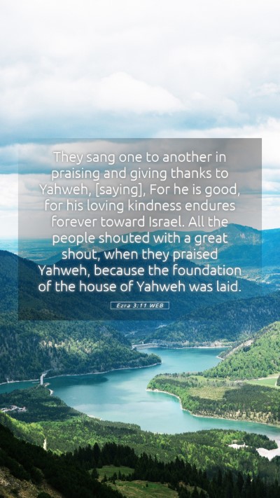 Picture 05 - Ezra 3:11 WEB Mobile Phone Wallpaper - They sang one to another in praising and giving - Mobile Bible Verse Wallpaper