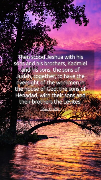 Picture 05 - Ezra 3:9 WEB Mobile Phone Wallpaper - Then stood Jeshua with his sons and his brothers, - Mobile Bible Verse Wallpaper