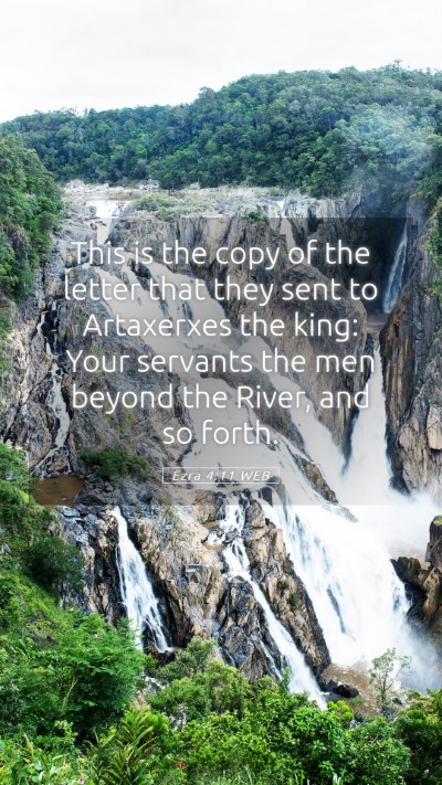 Picture 05 - Ezra 4:11 WEB Mobile Phone Wallpaper - This is the copy of the letter that they sent to - Mobile Bible Verse Wallpaper