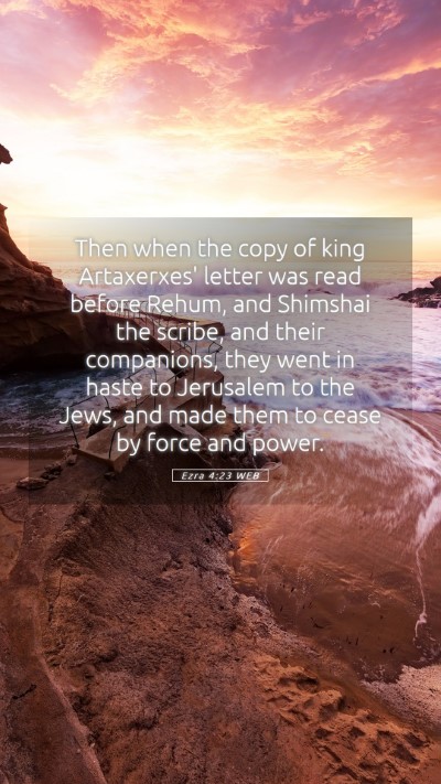 Picture 05 - Ezra 4:23 WEB Mobile Phone Wallpaper - Then when the copy of king Artaxerxes' letter was - Mobile Bible Verse Wallpaper