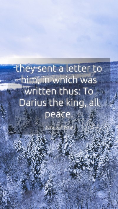 Picture 05 - Ezra 5:7 WEB Mobile Phone Wallpaper - they sent a letter to him, in which was written - Mobile Bible Verse Wallpaper