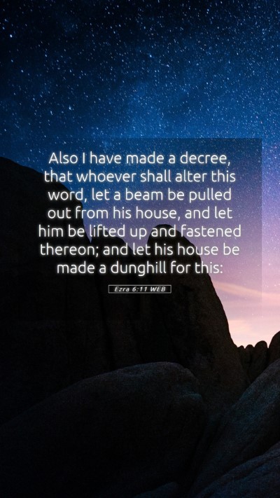 Picture 05 - Ezra 6:11 WEB Mobile Phone Wallpaper - Also I have made a decree, that whoever shall - Mobile Bible Verse Wallpaper