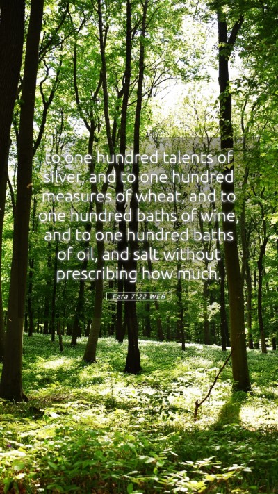 Picture 05 - Ezra 7:22 WEB Mobile Phone Wallpaper - to one hundred talents of silver, and to one - Mobile Bible Verse Wallpaper