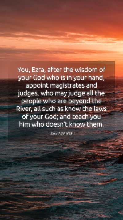 Picture 05 - Ezra 7:25 WEB Mobile Phone Wallpaper - You, Ezra, after the wisdom of your God who is in - Mobile Bible Verse Wallpaper