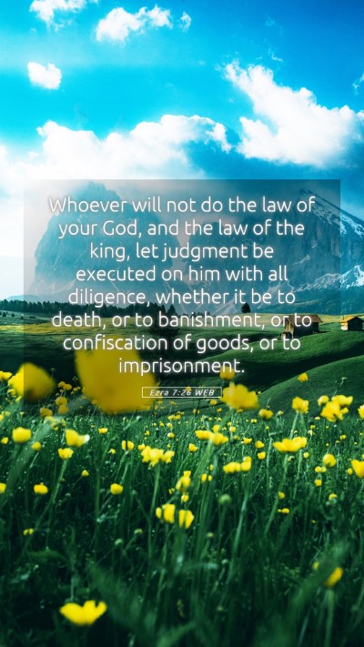 Picture 05 - Ezra 7:26 WEB Mobile Phone Wallpaper - Whoever will not do the law of your God, and the - Mobile Bible Verse Wallpaper