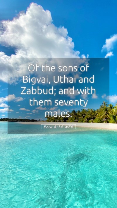 Picture 05 - Ezra 8:14 WEB Mobile Phone Wallpaper - Of the sons of Bigvai, Uthai and Zabbud; and with - Mobile Bible Verse Wallpaper