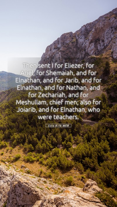 Picture 05 - Ezra 8:16 WEB Mobile Phone Wallpaper - Then sent I for Eliezer, for Ariel, for Shemaiah, - Mobile Bible Verse Wallpaper