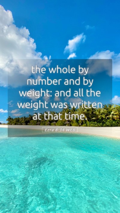 Picture 05 - Ezra 8:34 WEB Mobile Phone Wallpaper - the whole by number and by weight: and all the - Mobile Bible Verse Wallpaper