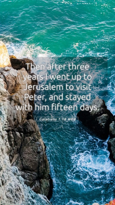 Picture 05 - Galatians 1:18 WEB Mobile Phone Wallpaper - Then after three years I went up to Jerusalem to - Mobile Bible Verse Wallpaper