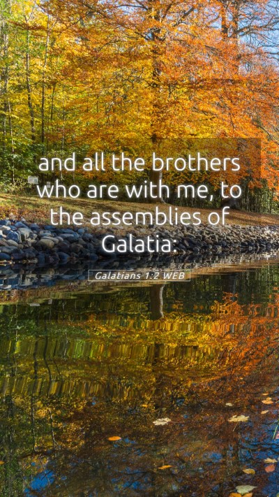 Picture 05 - Galatians 1:2 WEB Mobile Phone Wallpaper - and all the brothers who are with me, to the - Mobile Bible Verse Wallpaper