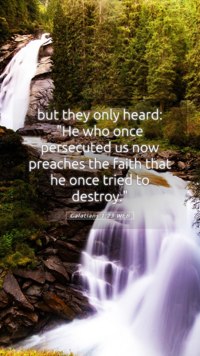 Picture 05 - Galatians 1:23 WEB Mobile Phone Wallpaper - but they only heard: 