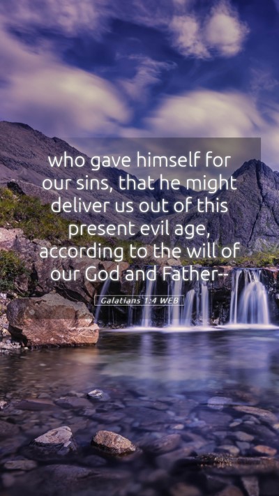 Picture 05 - Galatians 1:4 WEB Mobile Phone Wallpaper - who gave himself for our sins, that he might - Mobile Bible Verse Wallpaper