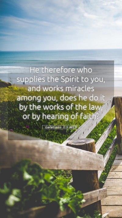 Picture 05 - Galatians 3:5 WEB Mobile Phone Wallpaper - He therefore who supplies the Spirit to you, and - Mobile Bible Verse Wallpaper