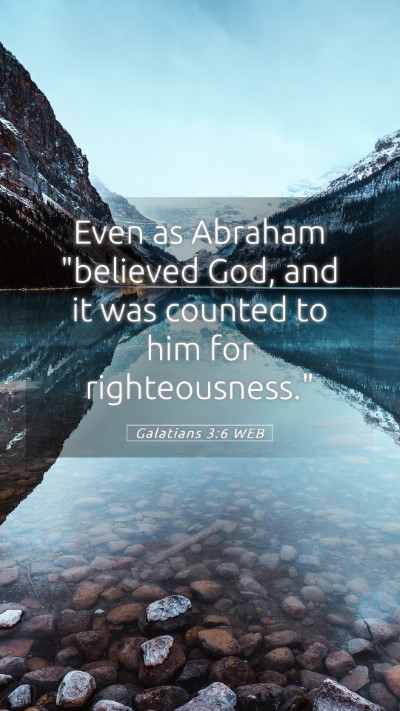 Picture 05 - Galatians 3:6 WEB Mobile Phone Wallpaper - Even as Abraham 