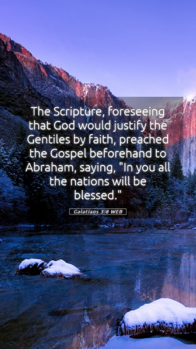 Picture 05 - Galatians 3:8 WEB Mobile Phone Wallpaper - The Scripture, foreseeing that God would justify - Mobile Bible Verse Wallpaper