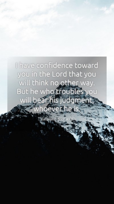 Picture 05 - Galatians 5:10 WEB Mobile Phone Wallpaper - I have confidence toward you in the Lord that you - Mobile Bible Verse Wallpaper
