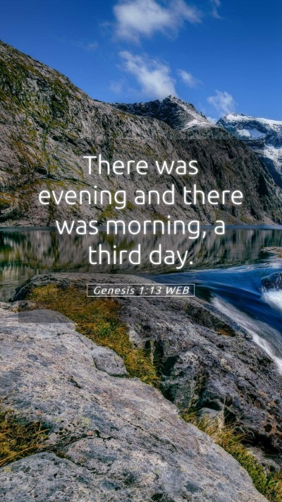 Picture 05 - Genesis 1:13 WEB Mobile Phone Wallpaper - There was evening and there was morning, a third - Mobile Bible Verse Wallpaper