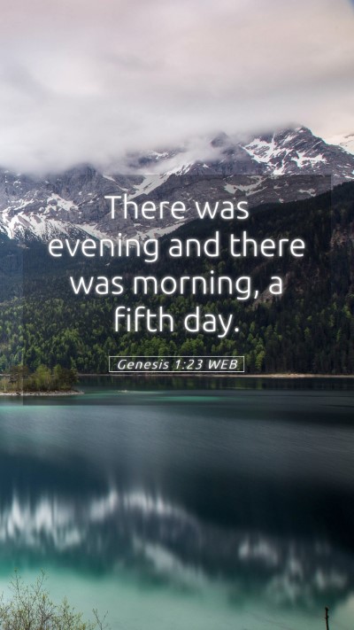 Picture 05 - Genesis 1:23 WEB Mobile Phone Wallpaper - There was evening and there was morning, a fifth - Mobile Bible Verse Wallpaper