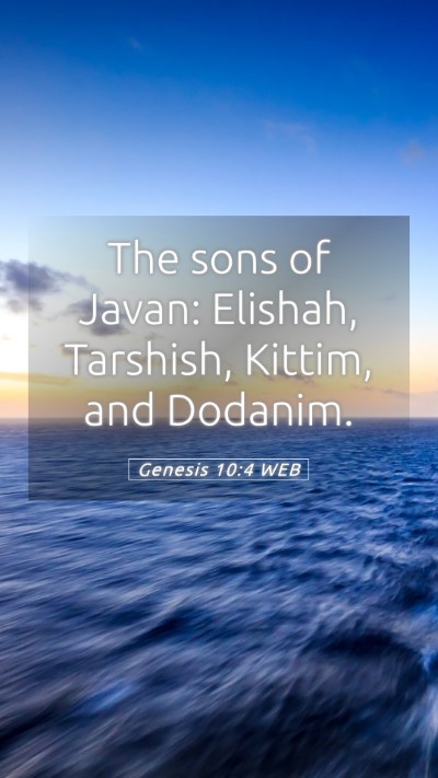 Picture 05 - Genesis 10:4 WEB Mobile Phone Wallpaper - The sons of Javan: Elishah, Tarshish, Kittim, and - Mobile Bible Verse Wallpaper