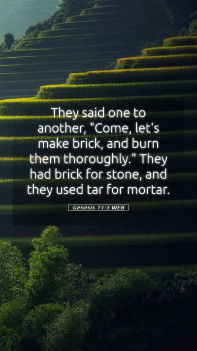 Picture 05 - Genesis 11:3 WEB Mobile Phone Wallpaper - They said one to another, 