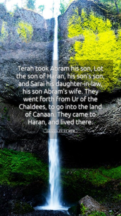 Picture 05 - Genesis 11:31 WEB Mobile Phone Wallpaper - Terah took Abram his son, Lot the son of Haran, - Mobile Bible Verse Wallpaper