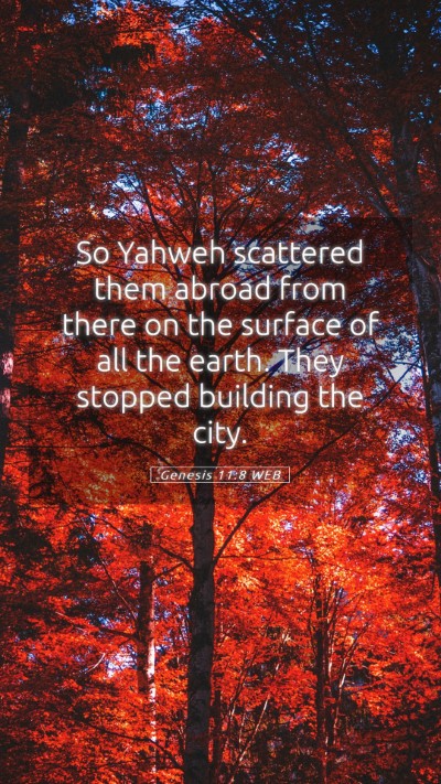 Picture 05 - Genesis 11:8 WEB Mobile Phone Wallpaper - So Yahweh scattered them abroad from there on the - Mobile Bible Verse Wallpaper