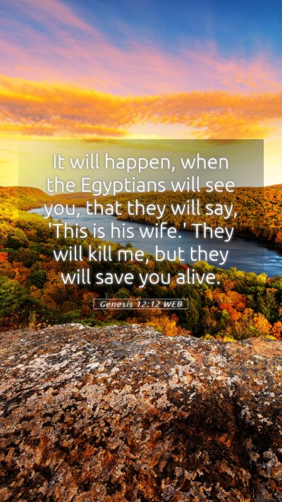 Picture 05 - Genesis 12:12 WEB Mobile Phone Wallpaper - It will happen, when the Egyptians will see you, - Mobile Bible Verse Wallpaper