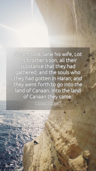 Picture 05 - Genesis 12:5 WEB Mobile Phone Wallpaper - Abram took Sarai his wife, Lot his brother's son, - Mobile Bible Verse Wallpaper
