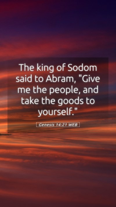 Picture 05 - Genesis 14:21 WEB Mobile Phone Wallpaper - The king of Sodom said to Abram, 