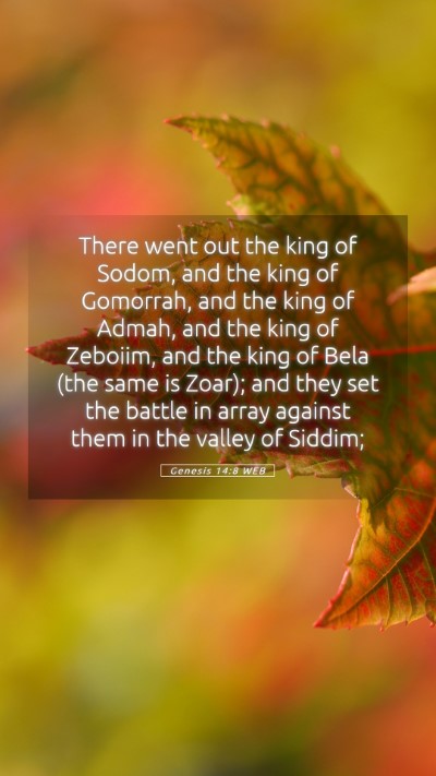 Picture 05 - Genesis 14:8 WEB Mobile Phone Wallpaper - There went out the king of Sodom, and the king of - Mobile Bible Verse Wallpaper
