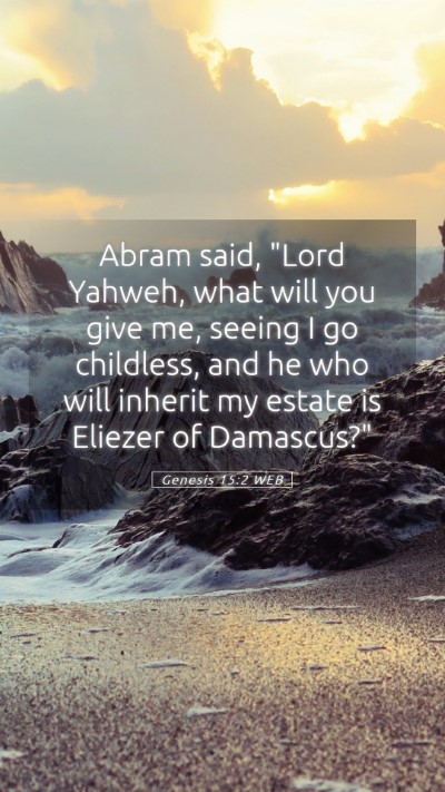 Picture 05 - Genesis 15:2 WEB Mobile Phone Wallpaper - Abram said, 