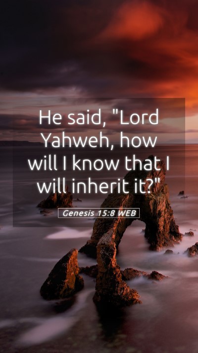 Picture 05 - Genesis 15:8 WEB Mobile Phone Wallpaper - He said, 