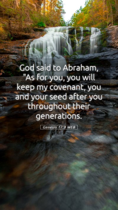 Picture 05 - Genesis 17:9 WEB Mobile Phone Wallpaper - God said to Abraham, 