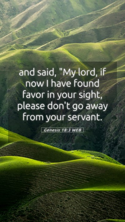 Picture 05 - Genesis 18:3 WEB Mobile Phone Wallpaper - and said, 