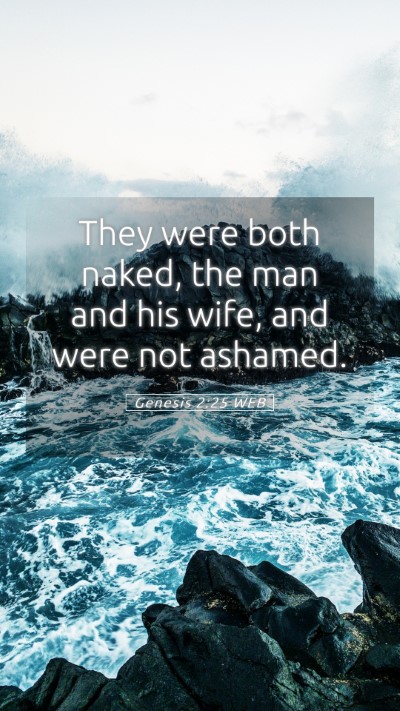 Picture 05 - Genesis 2:25 WEB Mobile Phone Wallpaper - They were both naked, the man and his wife, and - Mobile Bible Verse Wallpaper