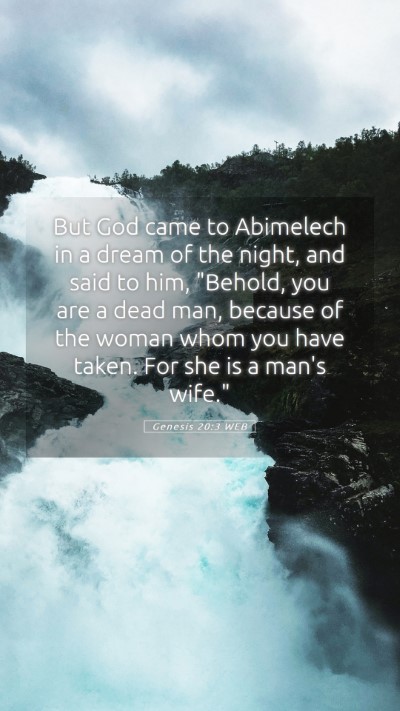 Picture 05 - Genesis 20:3 WEB Mobile Phone Wallpaper - But God came to Abimelech in a dream of the - Mobile Bible Verse Wallpaper