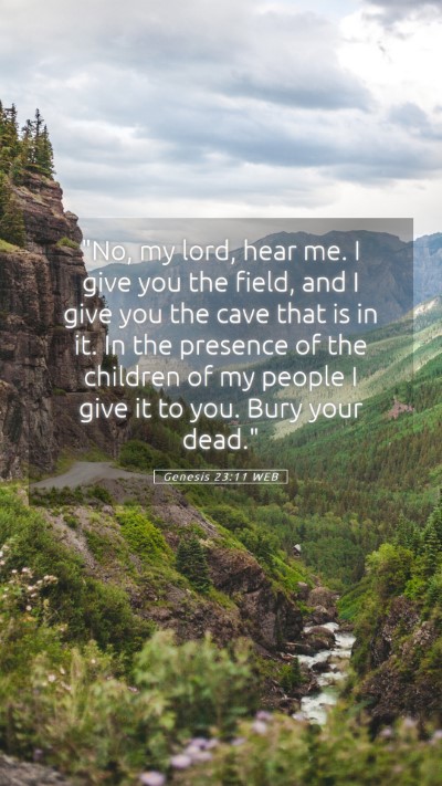 Picture 05 - Genesis 23:11 WEB Mobile Phone Wallpaper - 