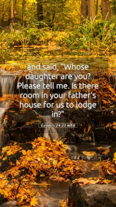 Picture 05 - Genesis 24:23 WEB Mobile Phone Wallpaper - and said, 
