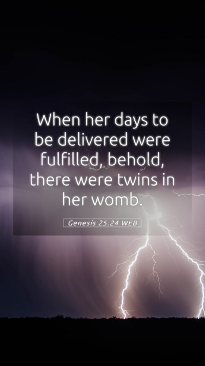 Picture 05 - Genesis 25:24 WEB Mobile Phone Wallpaper - When her days to be delivered were fulfilled, - Mobile Bible Verse Wallpaper