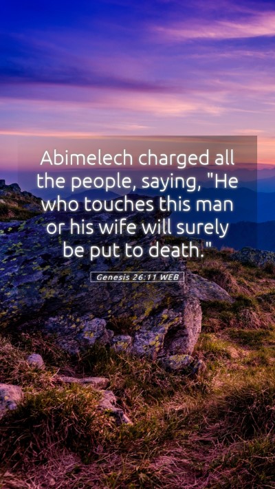 Picture 05 - Genesis 26:11 WEB Mobile Phone Wallpaper - Abimelech charged all the people, saying, 