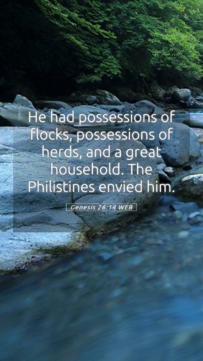 Picture 05 - Genesis 26:14 WEB Mobile Phone Wallpaper - He had possessions of flocks, possessions of - Mobile Bible Verse Wallpaper