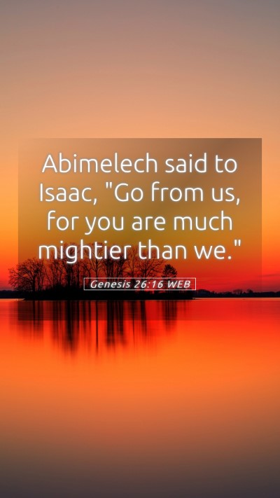 Picture 05 - Genesis 26:16 WEB Mobile Phone Wallpaper - Abimelech said to Isaac, 