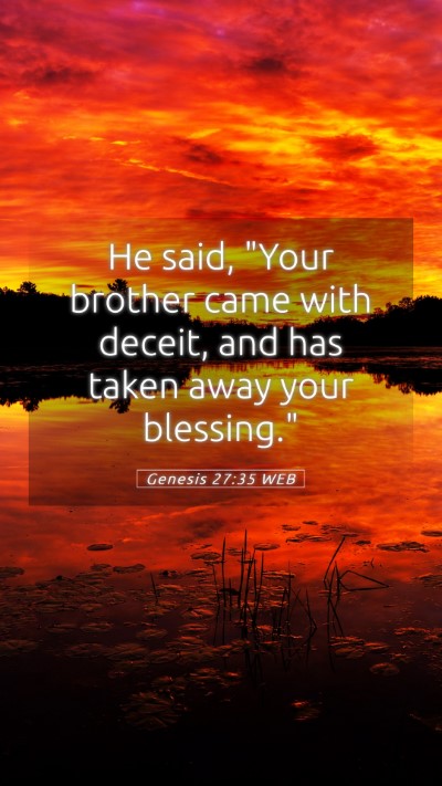 Picture 05 - Genesis 27:35 WEB Mobile Phone Wallpaper - He said, 