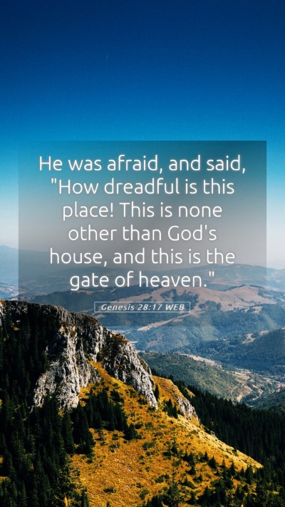 Picture 05 - Genesis 28:17 WEB Mobile Phone Wallpaper - He was afraid, and said, 