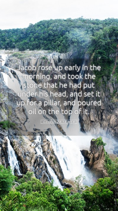 Picture 05 - Genesis 28:18 WEB Mobile Phone Wallpaper - Jacob rose up early in the morning, and took the - Mobile Bible Verse Wallpaper