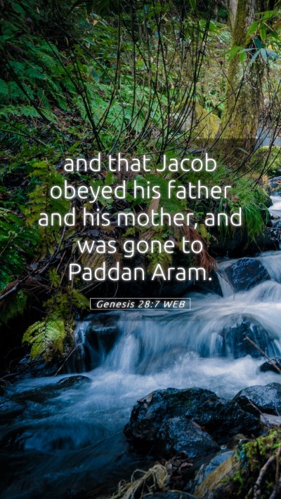 Picture 05 - Genesis 28:7 WEB Mobile Phone Wallpaper - and that Jacob obeyed his father and his mother, - Mobile Bible Verse Wallpaper