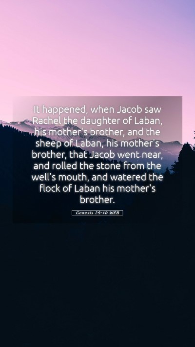 Picture 05 - Genesis 29:10 WEB Mobile Phone Wallpaper - It happened, when Jacob saw Rachel the daughter - Mobile Bible Verse Wallpaper