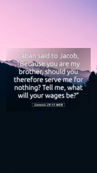 Picture 05 - Genesis 29:15 WEB Mobile Phone Wallpaper - Laban said to Jacob, 