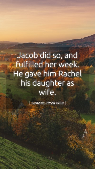 Picture 05 - Genesis 29:28 WEB Mobile Phone Wallpaper - Jacob did so, and fulfilled her week. He gave him - Mobile Bible Verse Wallpaper