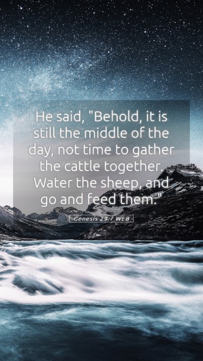 Picture 05 - Genesis 29:7 WEB Mobile Phone Wallpaper - He said, 